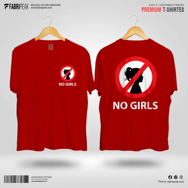 No Girls Fabripeak Premium DTF-Print 180gsm T-Shirts