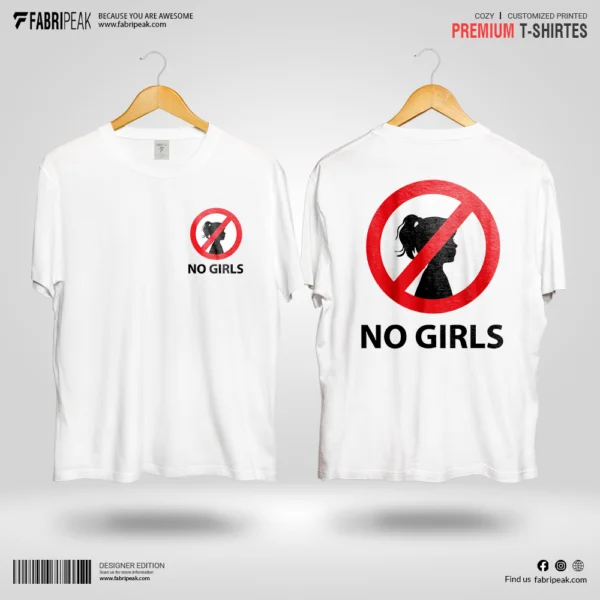 No Girls Fabripeak Premium DTF-Print 180gsm T-Shirts